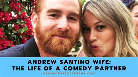 Andrew Santino Wife A Closer Look Into The Life Of A Comedy Partner