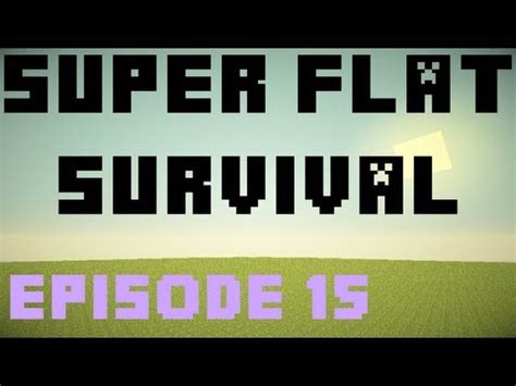 Minecraft Super Flat Survival Ep 15 The Sheep Farm YouTube