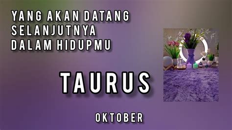 Taurus Oktober Apa Yang Akan Datang Selanjutnya Generalreading