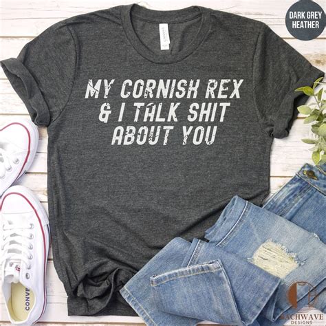 Funny Cornish Rex Cat T Shirt My Cornish Rex And I Talk Shit About You