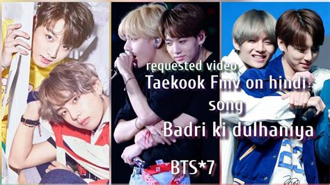 Req Vidbts💜taekook Fmv On Hindi Song💜badri Nath Ki Dulhaniya Ft Taekook Love Song Fmv Hindi