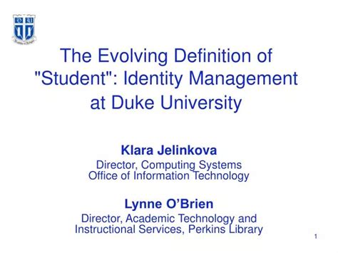 Ppt The Evolving Definition Of Student Identity Management At Duke