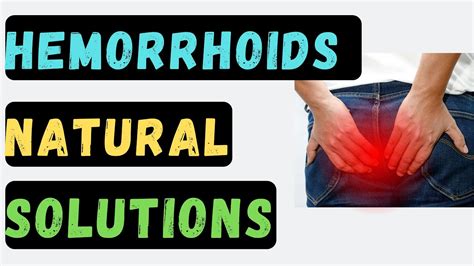 18 Natural Healing Remedies And Prevention Strategies For Hemorrhoids Youtube