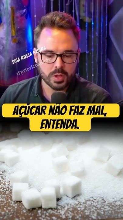 Qual Acucar Nao Faz Mal - Açucar NÃO faz MAL, entenda. - YouTube