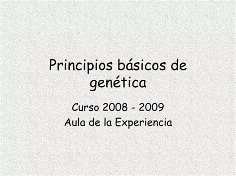 Ppt Principios B Sicos De Gen Tica Powerpoint Presentation Free