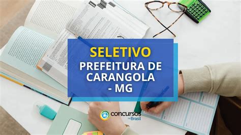 Prefeitura De Carangola MG Publica Seletivo Para ACS E ACE