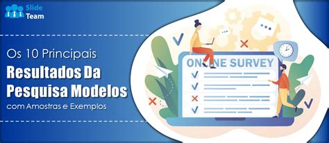 Os 10 Principais Modelos De Resultados De Pesquisas Amostras E Exemplos