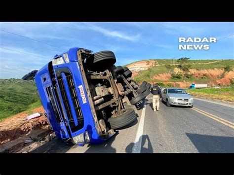 Carreta Pedra De Granito Tomba Na Br Em Eun Polis Youtube