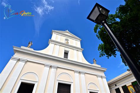 Catedral Basilica Menor De San Juan Bautista San Juan Puerto Rico