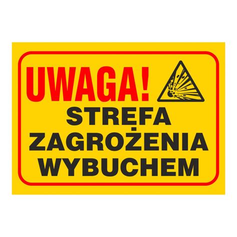 Znak STREFA ZAGROŻENIA WYBUCHEM 250X350 e BHPsklep pl