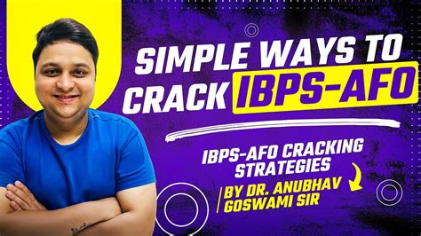 Simple Ways To Crack IBPS AFO Exam Strategy Pattern Dr Anubhav