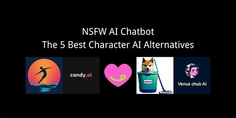 Nsfw Ai Chatbot The 5 Best Character Ai Alternatives