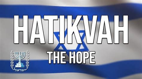 Hatikvah The Song Of Hope Israel S National Anthem Stephen S