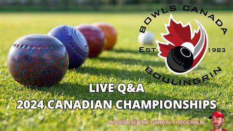 Live Q A Canadian Lawn Bowling Championship Changes Youtube