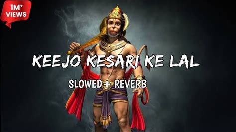 Kee Jo Kesari Ke Lal 4k Lofi Song Slowedreverb Mind Relex Music