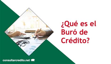 Qué es el Buró de Crédito y cómo funciona 2023