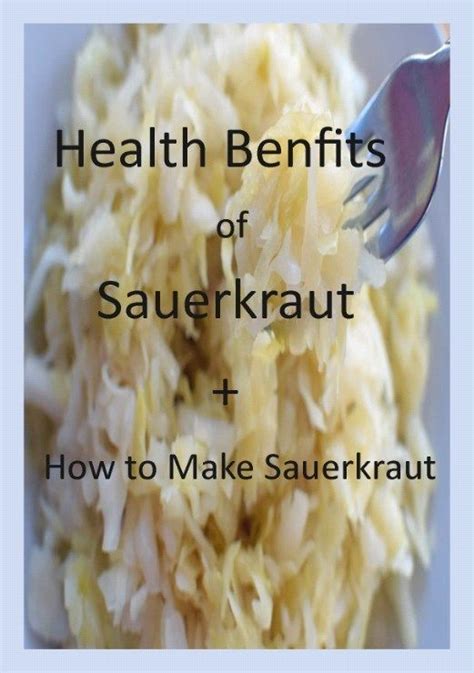 10 Amazing Health Benefits Of Sauerkraut And How To Make A Sauerkraut