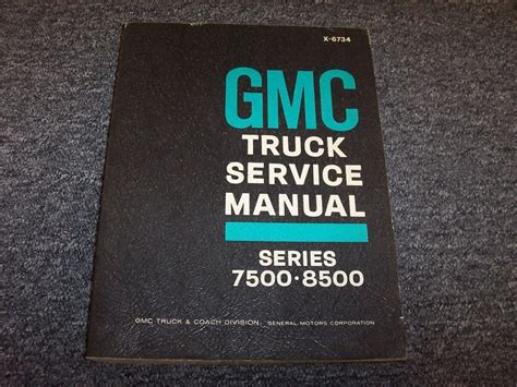 1967 Gmc 7500 8500 Series Truck Models H J T W R Shop Service Repair Manual Ebay