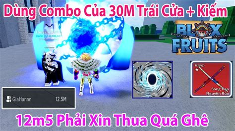 Blox Fruits Dùng Combo Của 30m Trái Portal Kiếm Cho 12m5 Biết Thế Nào Là Pvp Roblox Youtube