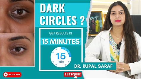 Dark Circles Results In 15 Minutes How To Get Rid Of Dark Circles Dr Rupal Saraf Reborn