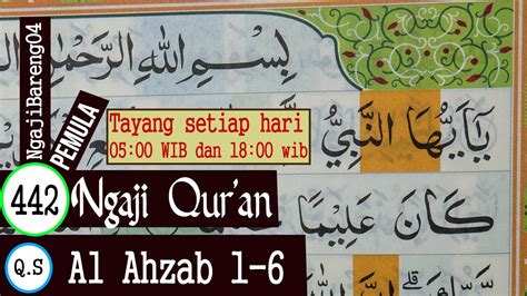 Belajar Mengaji Quran Surah Al Ahzab Ayat 1 6 Pelan Dan Tartil Part