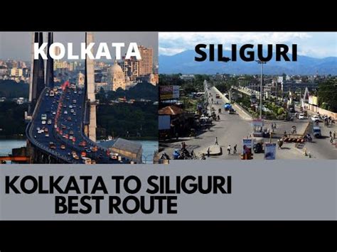 Kolkata To Siliguri By Car August 2022 Kolkata To Siliguri Best Route