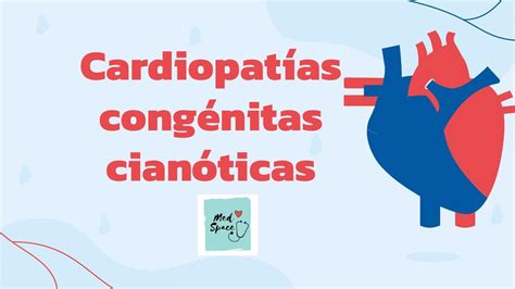 Cardiopatías Congénitas Cianóticas Med Julspace Udocz