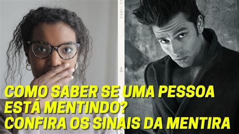 Como Saber Se A Pessoa Esta Mentindo - Como saber se uma pessoa está mentindo? Conheça os sinais da mentira ...