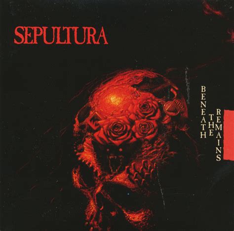 Beneath The Remains Album By Sepultura Lyreka