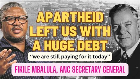 WE CAN T FORGET ABOUT APARTHEID ANC SG FIKILE MBALULA THEY