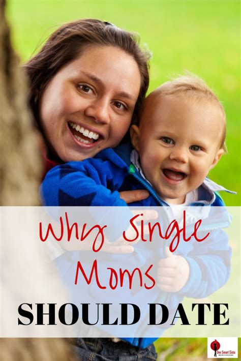 Real Reasons Why Single Moms Should Date One Smart Sista Single Mom