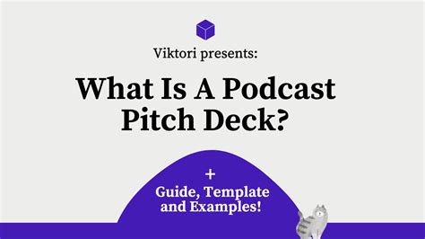 How To Create A Podcast Pitch Deck Guide And Pitch Deck Template Viktori