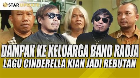 KASUS LAGU CINDERELLA BERDAMPAK KE KELUARGA BAND RADJA MANAJER RADJA