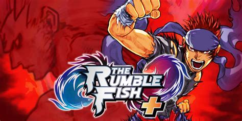 The Rumble Fish In Arrivo Anche Su Nintendo Switch Nextplayer It