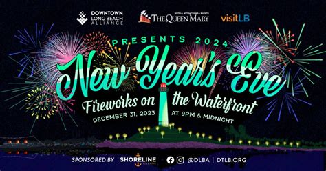 New Years Eve 2024 On The DTLB Waterfront 9 PM And Midnight Fireworks