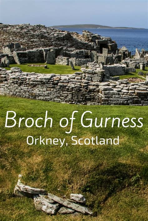 Broch of Gurness Orkney - Video, photos and practical info