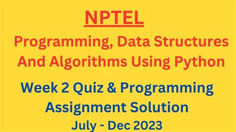 Nptel Programming Data Structures And Algorithms Using Python Week 2