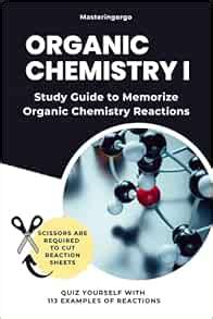 Organic Chemistry 1 Study Guide To Memorize Organic Chemistry Reactions