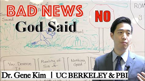 Bad News God Said No Dr Gene Kim Youtube