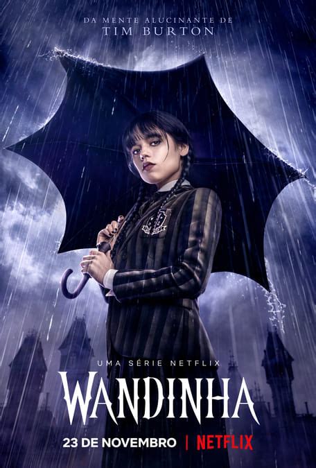 Wandinha S Rie Da Netflix Ganha Data De Estreia E P Ster Oficial