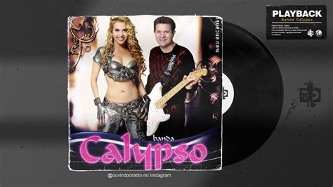 Entre Tapas E Beijos Banda Calypso Karaok Backing Vocal Youtube