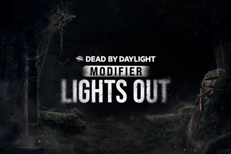 Exploring The Thrilling Darkness Dead By Daylights Lights Out Modifier