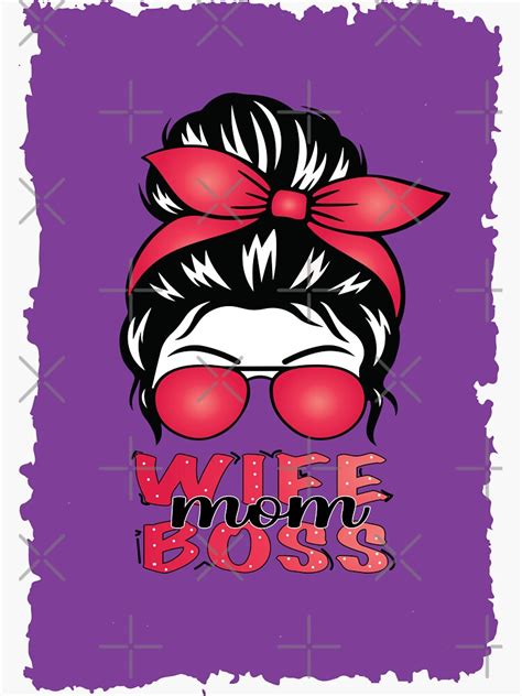 Classy Messy Bun Wife Mom Boss Sticker For Sale By Kmstor Redbubble