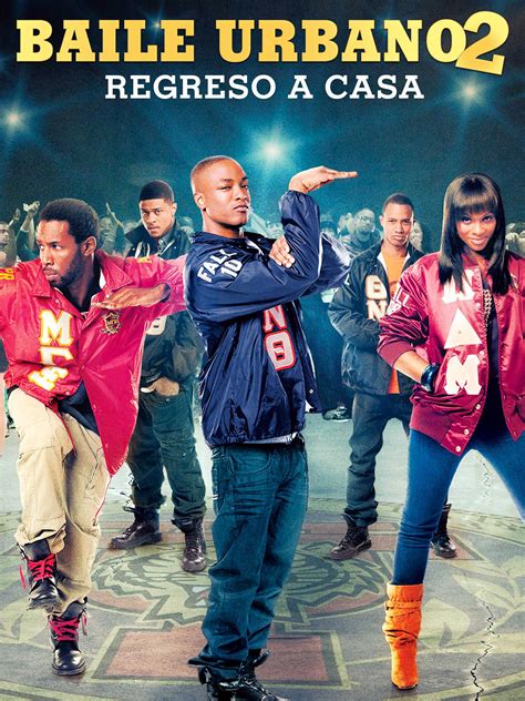 Prime Video Baile Urbano 2 Regreso A Casa