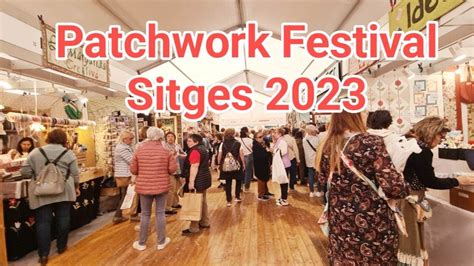 PATCHWORK FESTIVAL 2023 SITGES BARCELONA YouTube