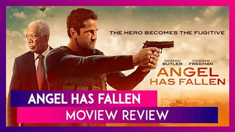 Angel Has Fallen Movie Review This One Is A Predictable Yet Trademark