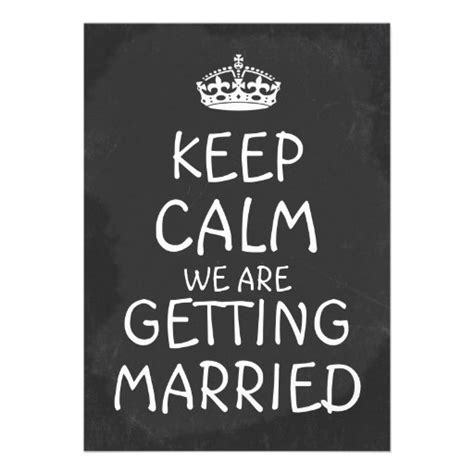 Keep Calm We Are Getting Married Chalkboard Zazzle