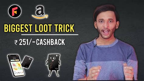 Amazon Huge Loot Flat 251 Cashback Fyp App New Offer Amazon