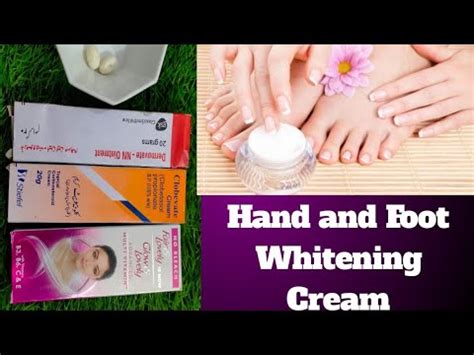 Hand And Feet Whitening Cream Get Soft And Glowing Hand And Foot In A