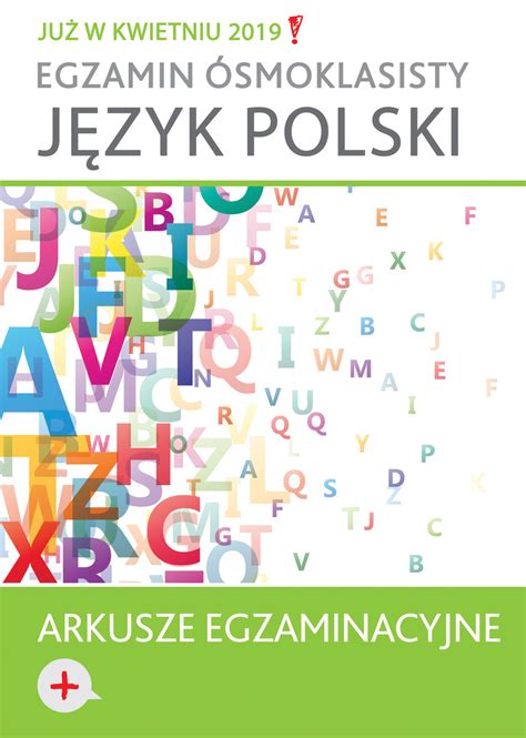 Egzamin Smoklasisty J Zyk Polski Arkusze Egzaminacyjne Opracowanie